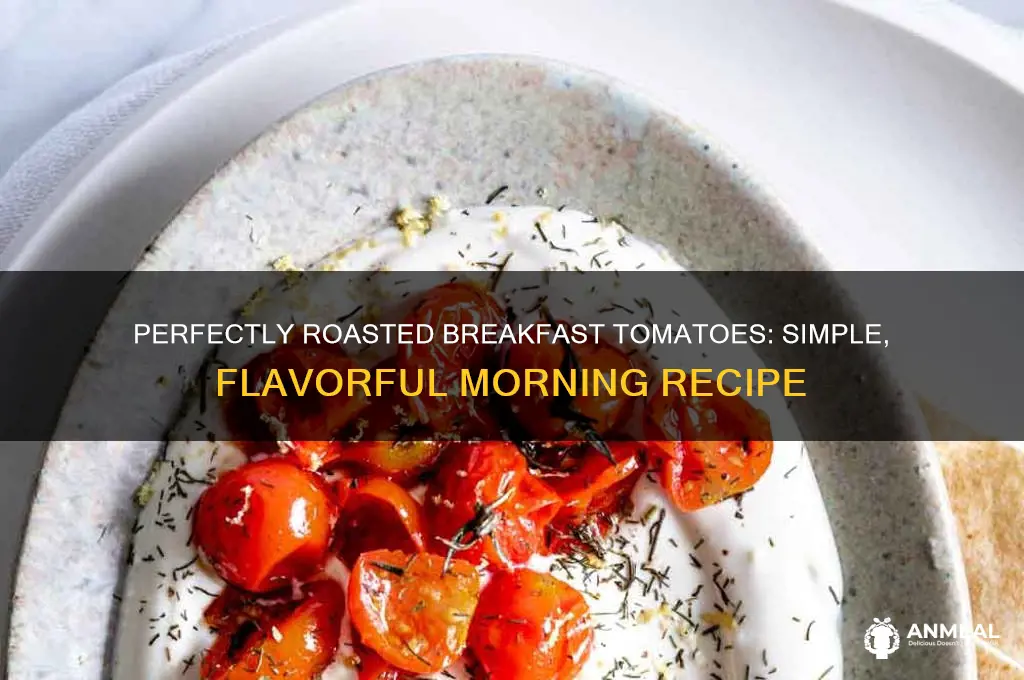 how to roast tomatoes for breakfast