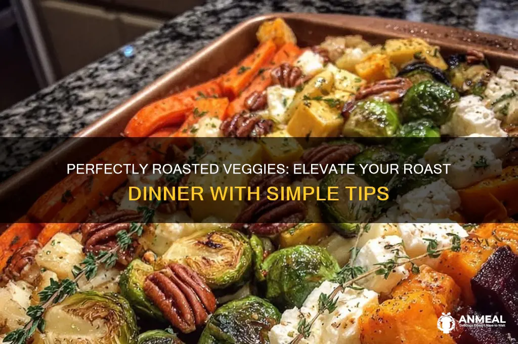 how to roast vegetables for roast dinner