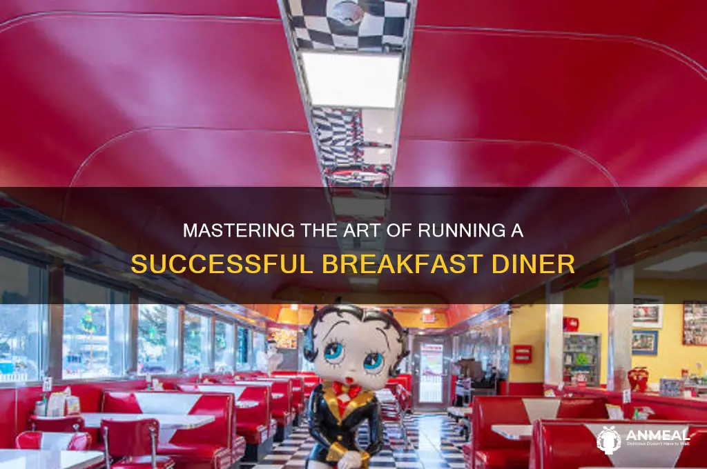 how to run a breakfast diner