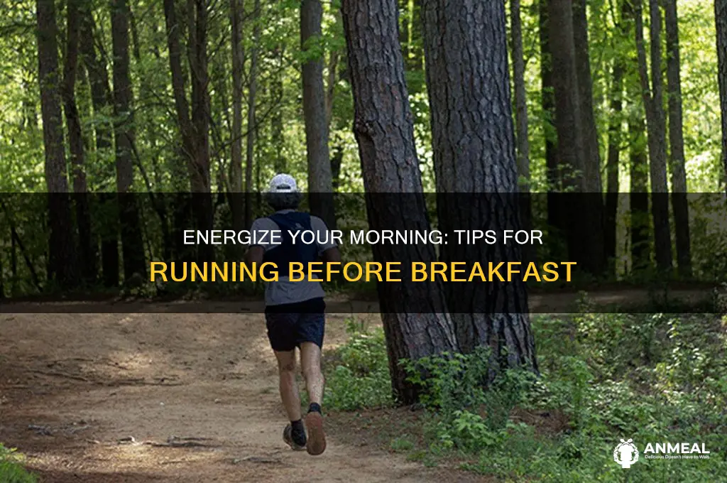 how to run before breakfast