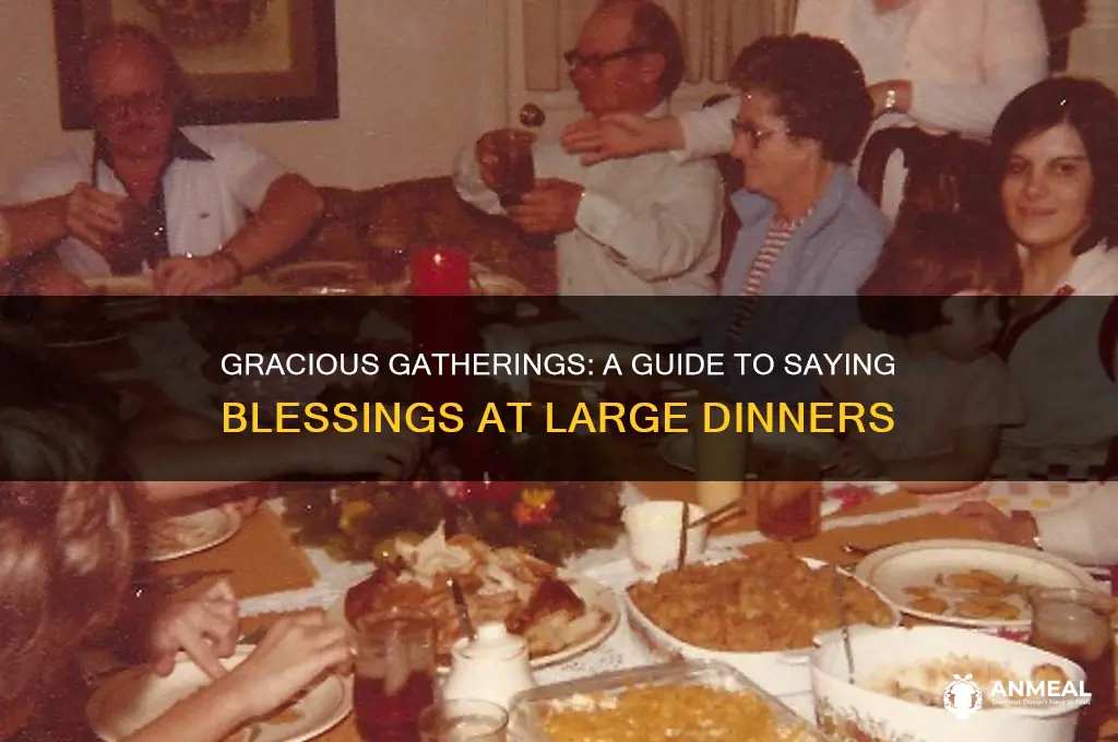 how to say blessing for large dinner