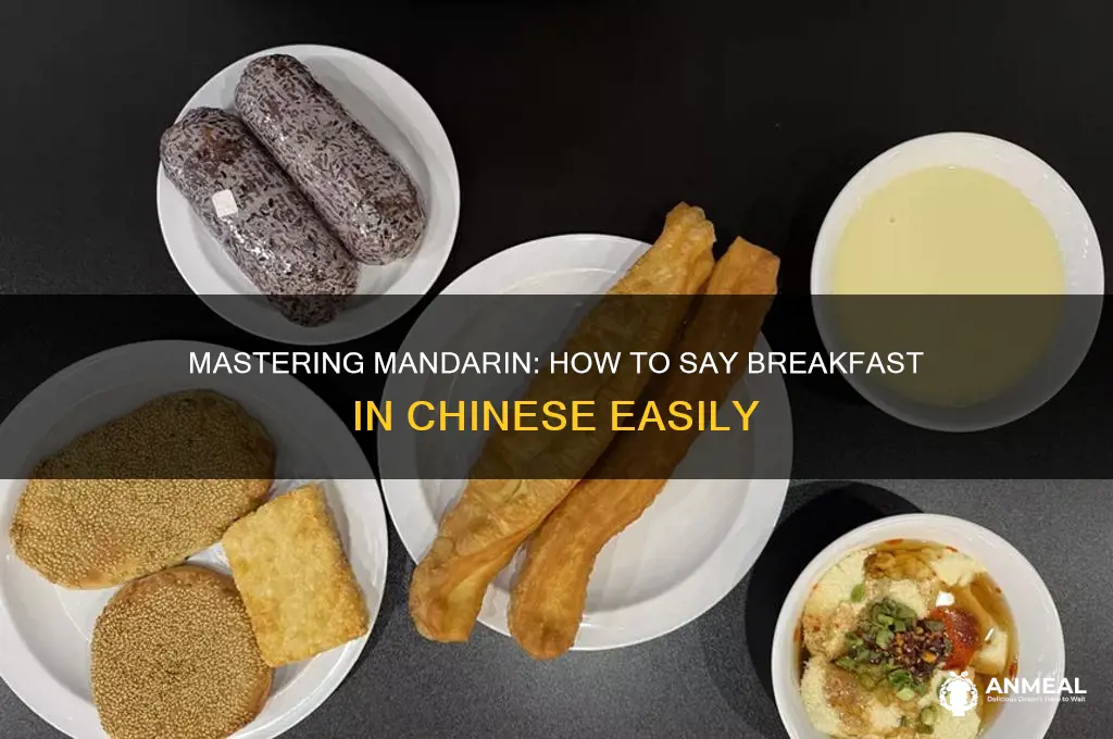 how to say breakfast in mandarin