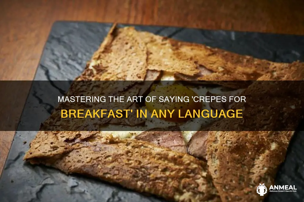 how to say crepes breakfast