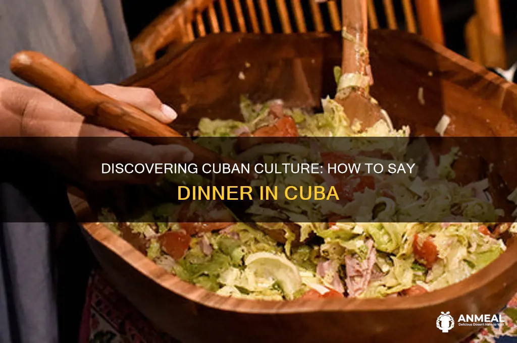 how to say dinner in cuba