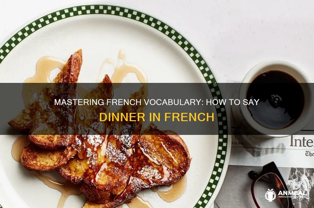 how to say dinner in frnech