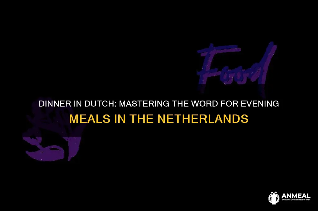 how to say dinner in neatherland