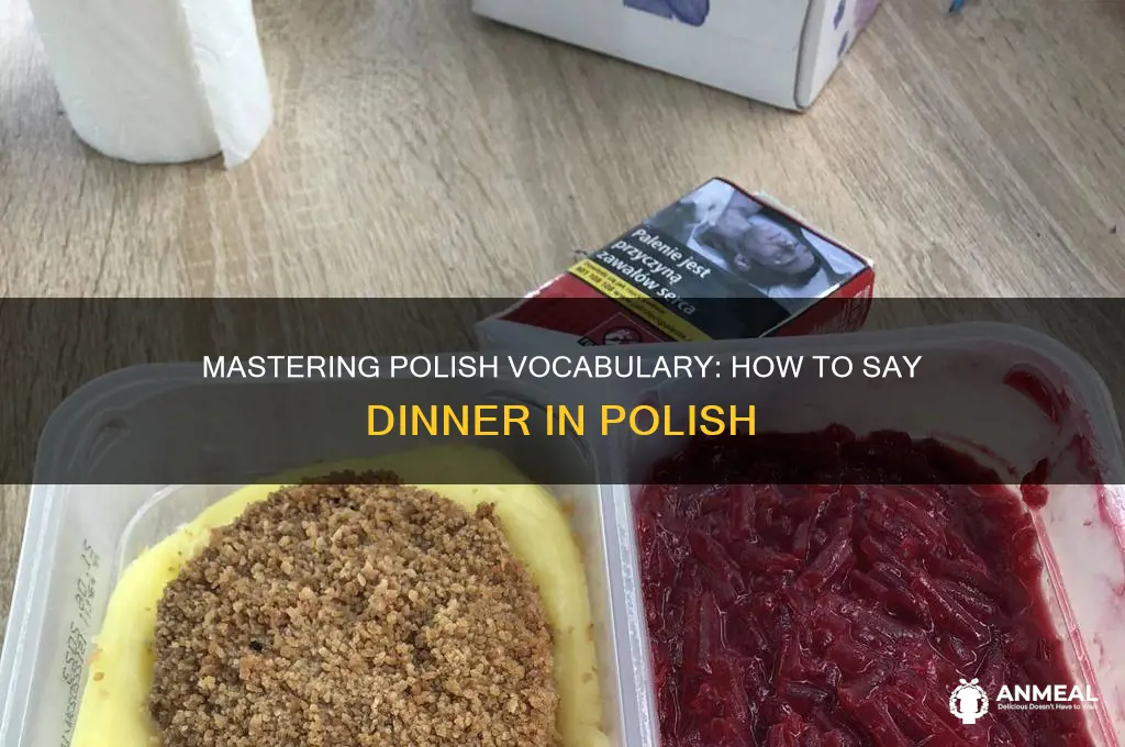 how to say dinner in polish