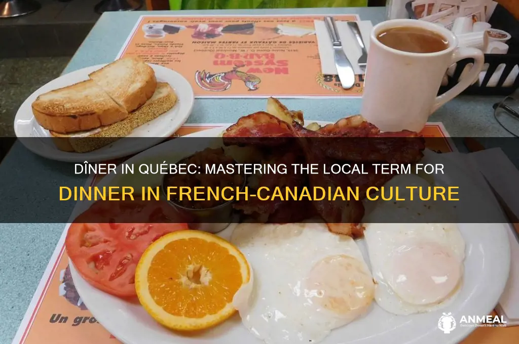 how to say dinner in quebec