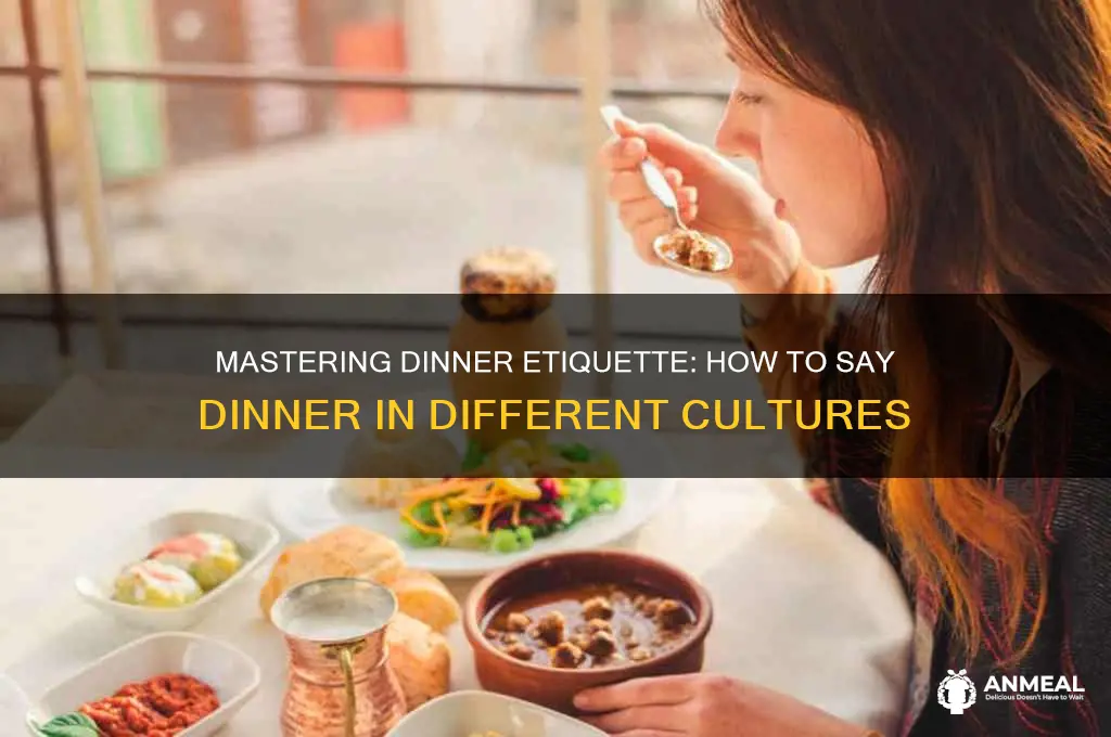 how to say dinner