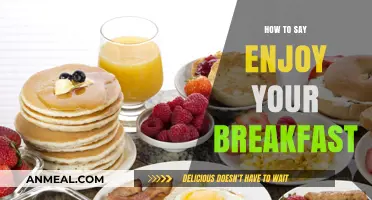 Warm Wishes for Morning Meals: Saying 'Enjoy Your Breakfast' Globally
