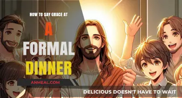 Mastering the Art of Saying Grace at Formal Dinners