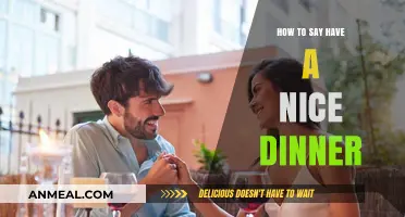 Wishing You a Great Meal: How to Say 'Have a Nice Dinner