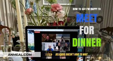 Expressing Joy: How to Say 'I'm Happy to Meet for Dinner