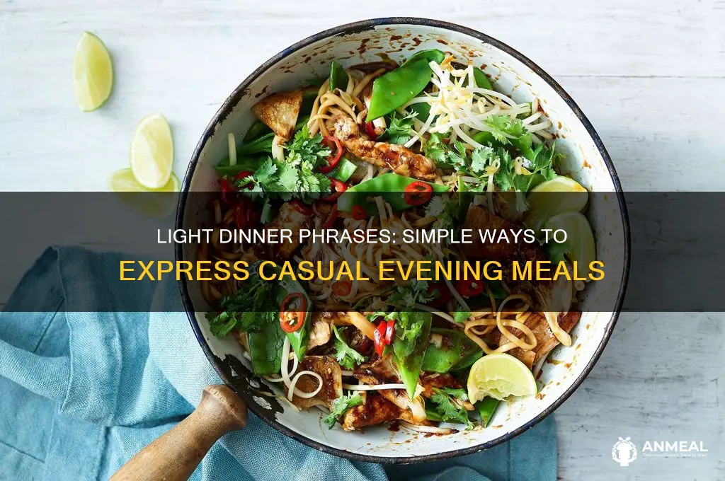 how to say light dinner