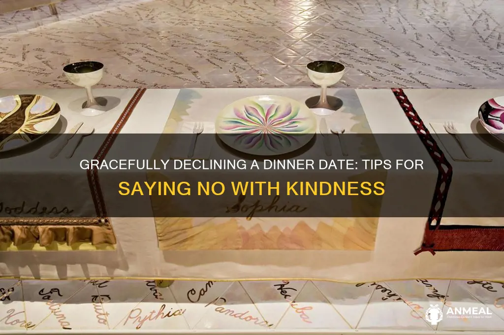 how to say no to a dinner date