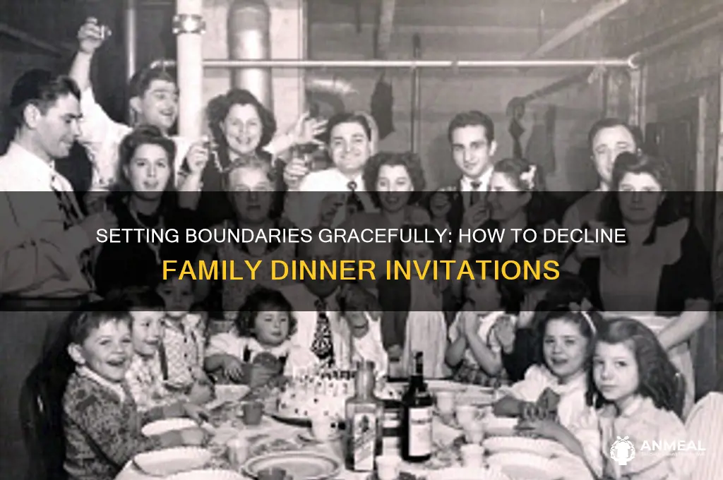 how to say no to a family dinner