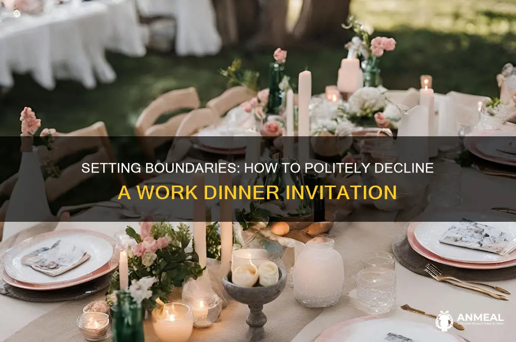 how to say no to a work dinner