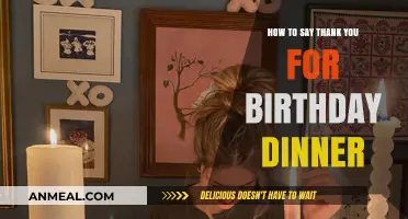Expressing Gratitude: How to Say Thank You for a Birthday Dinner
