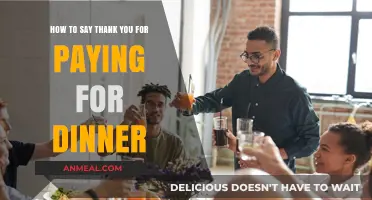 Expressing Gratitude: How to Say Thank You for Paying for Dinner