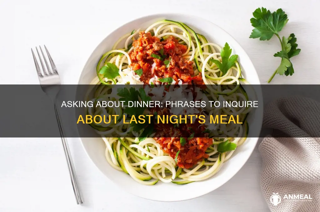 how to say what food did you have for dinner