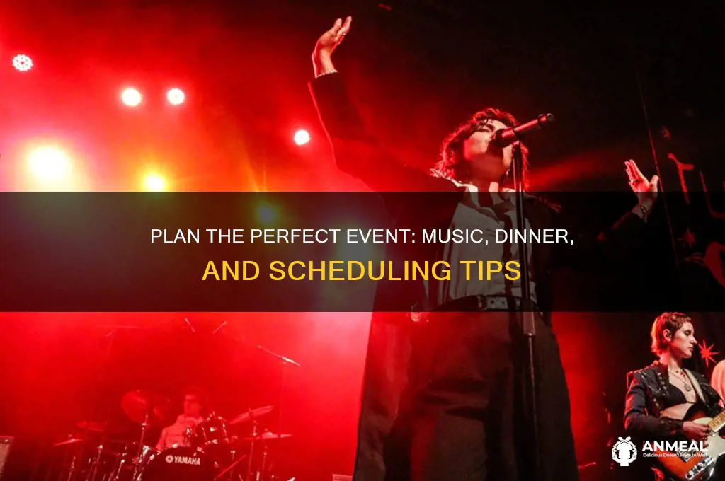 how to schedule an event with music and dinner
