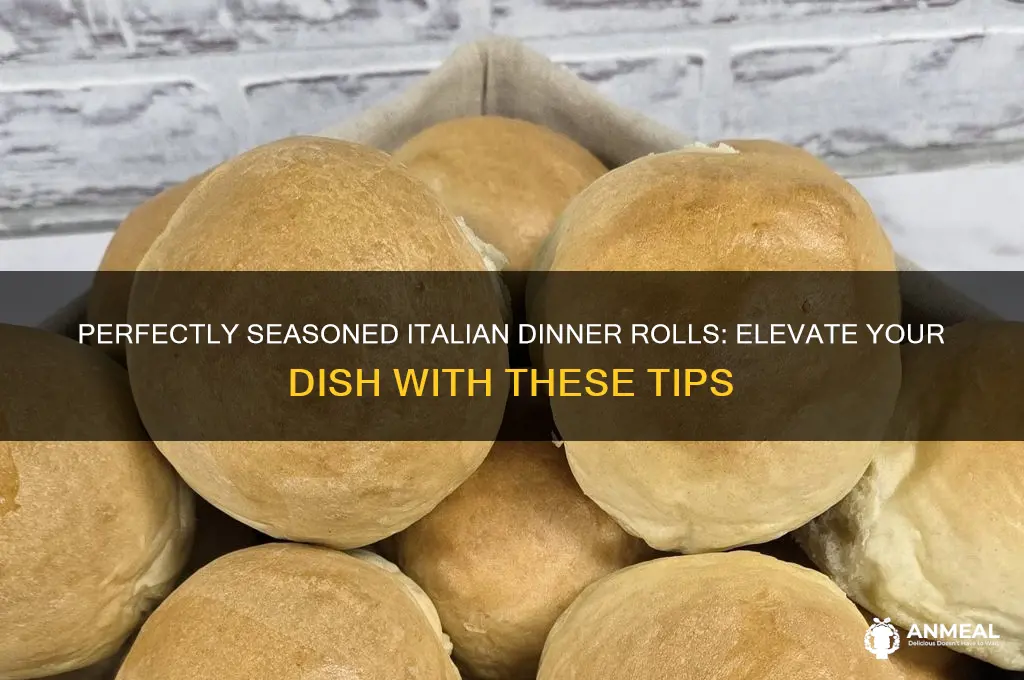 how to season dinner rolls for an italian dish