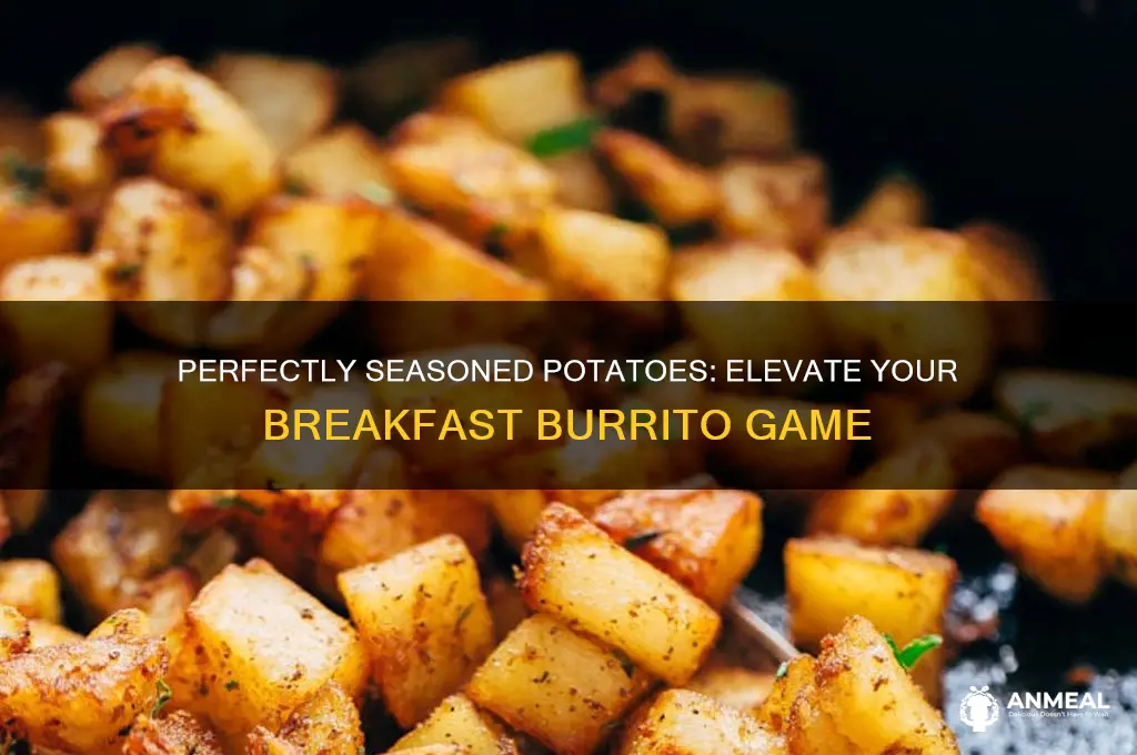 how to season potatoes for breakfast burritos