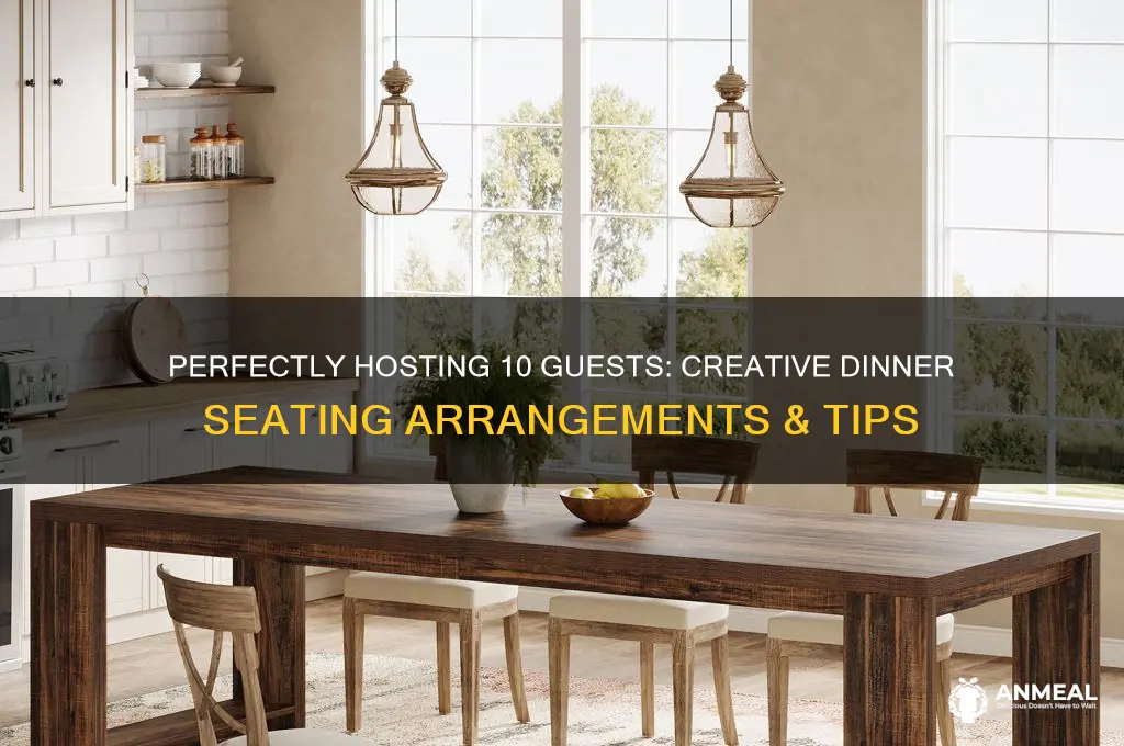 how to seat 10 for dinner