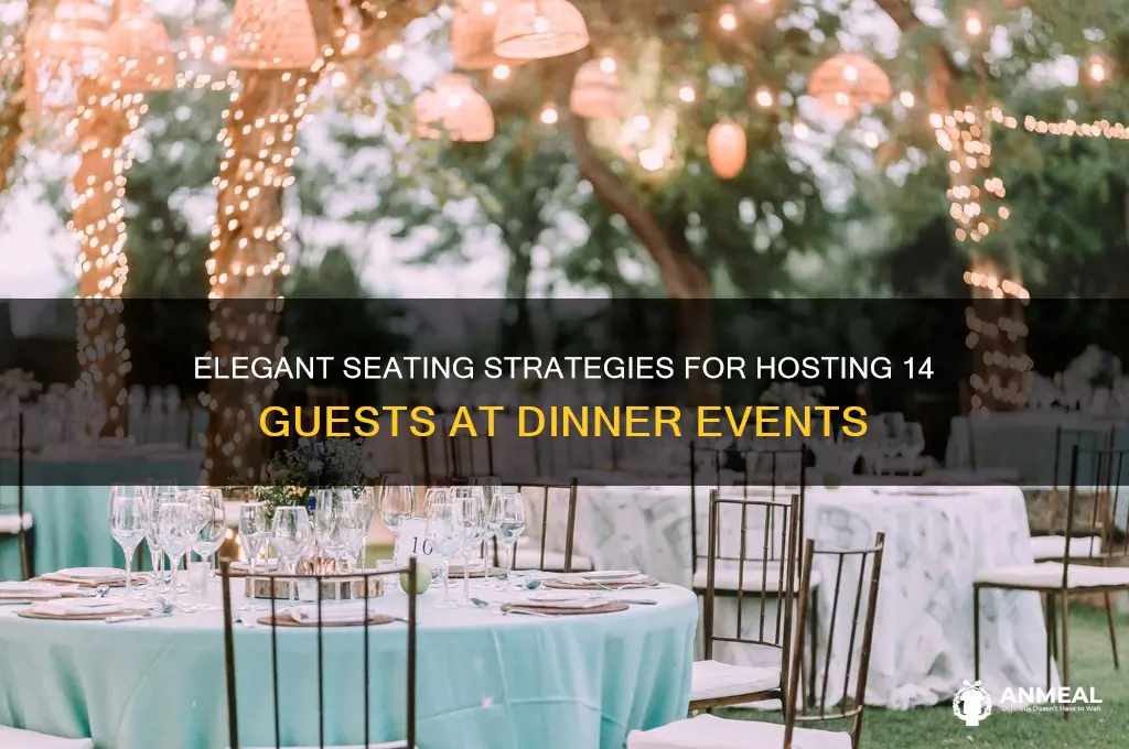 how to seat 14 at a dinner event
