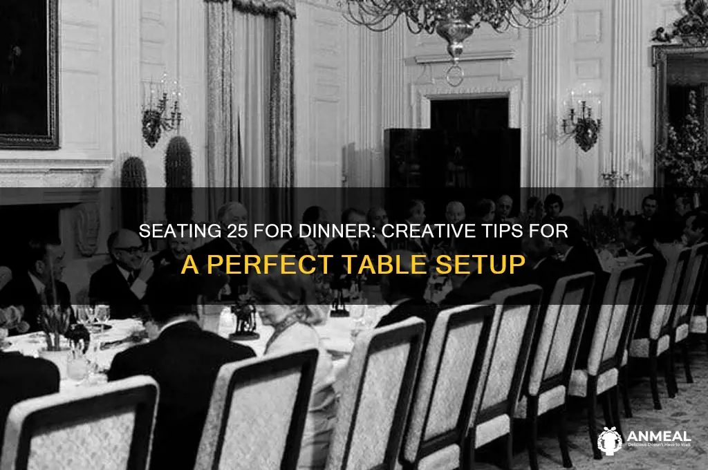 how to seat 25 for dinner