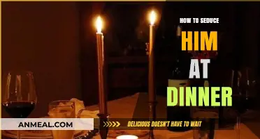 Master the Art of Seduction: Dinner Tips to Captivate Him