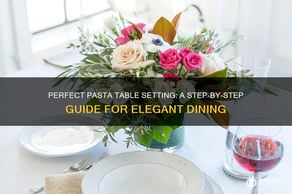 how to set a table for a pasta dinner