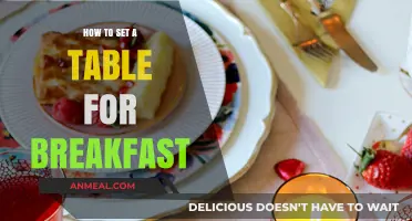 Setting a Breakfast Table: A Quick Guide