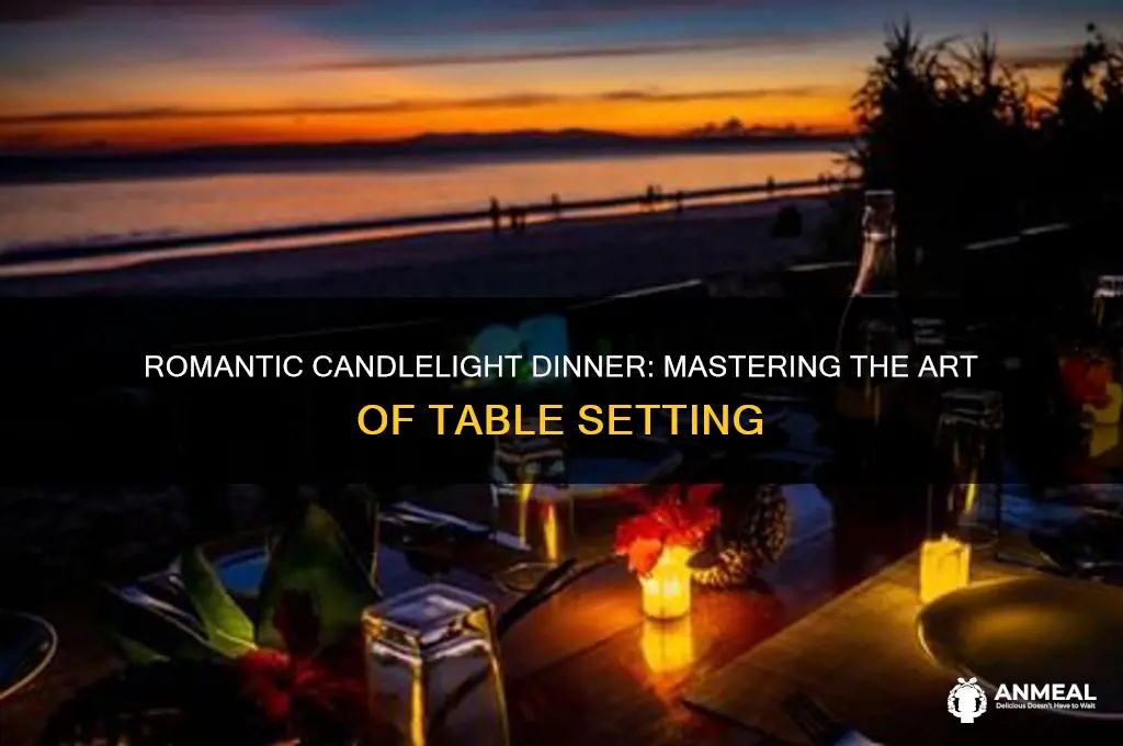 how to set a table for candle light dinner