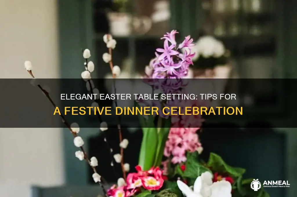 how to set a table for easter dinner