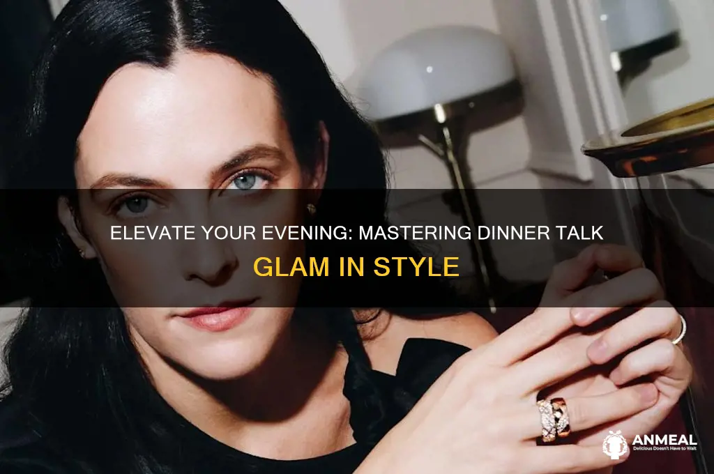 how to set dinner talk glam