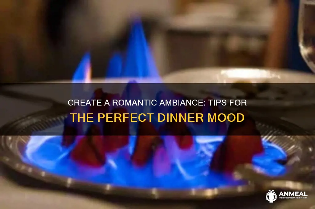 how to set the mood for a romantic dinner
