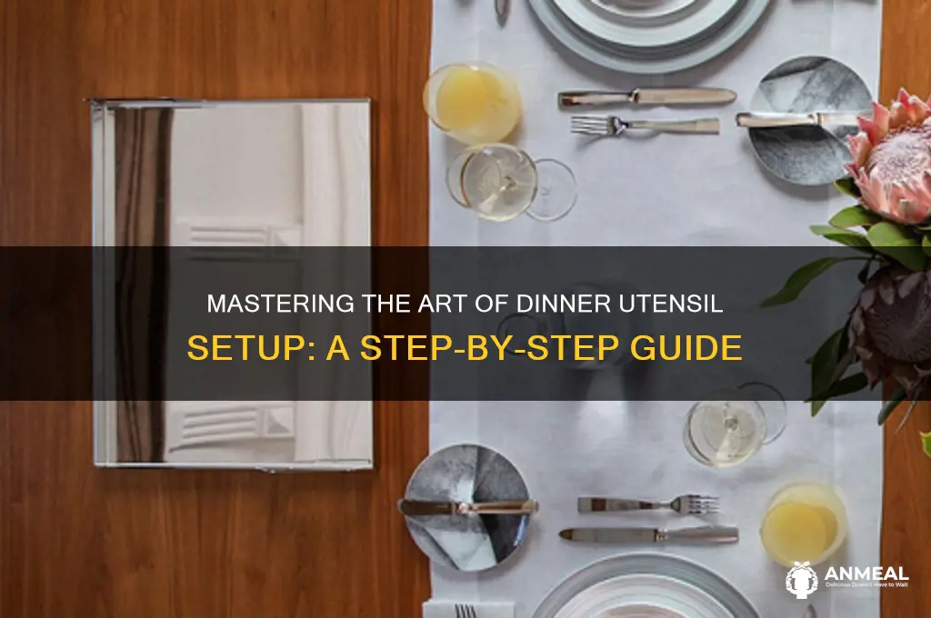 how to set up utensils for dinner