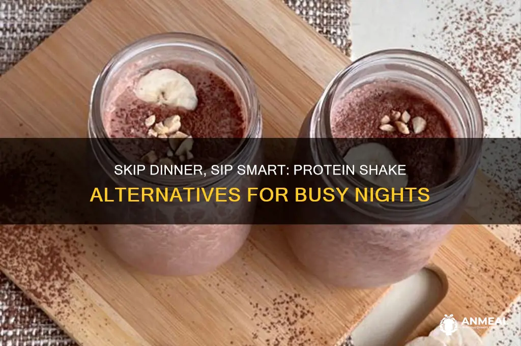how to skip dinner for protein shake