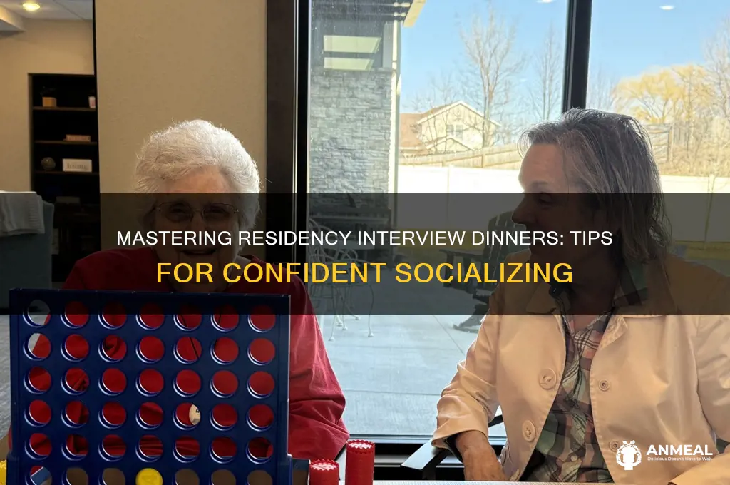 how to socialize at residency interview dinner
