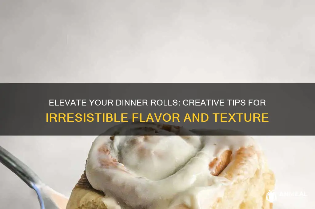 how to spice up dinner rolls