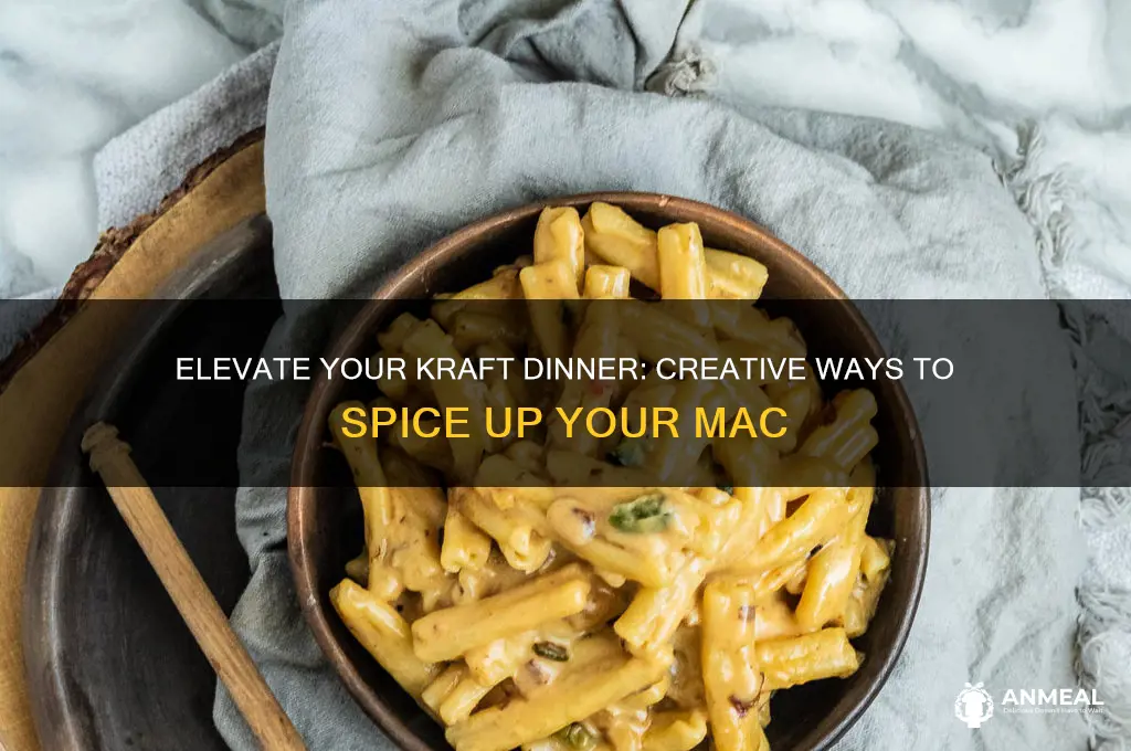 how to spice up kraft dinner