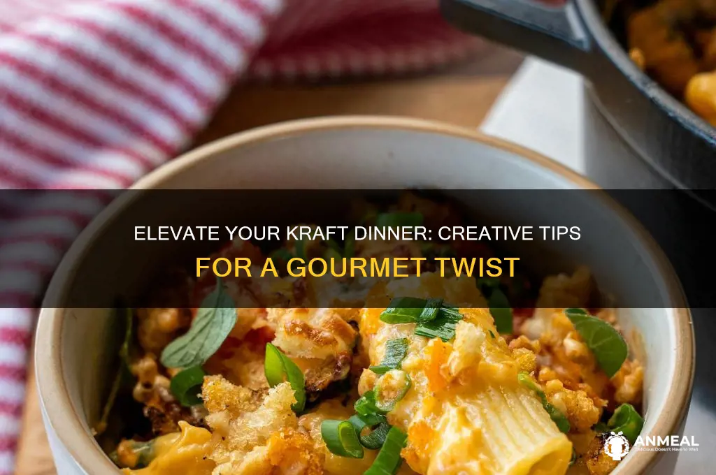 how to spruce up kraft dinner