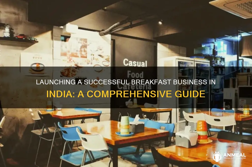 how to start a breakfast business in india