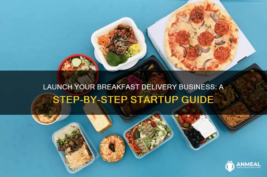how to start a breakfast delivery business