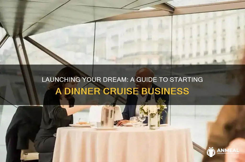 how to start a dinner cruise business