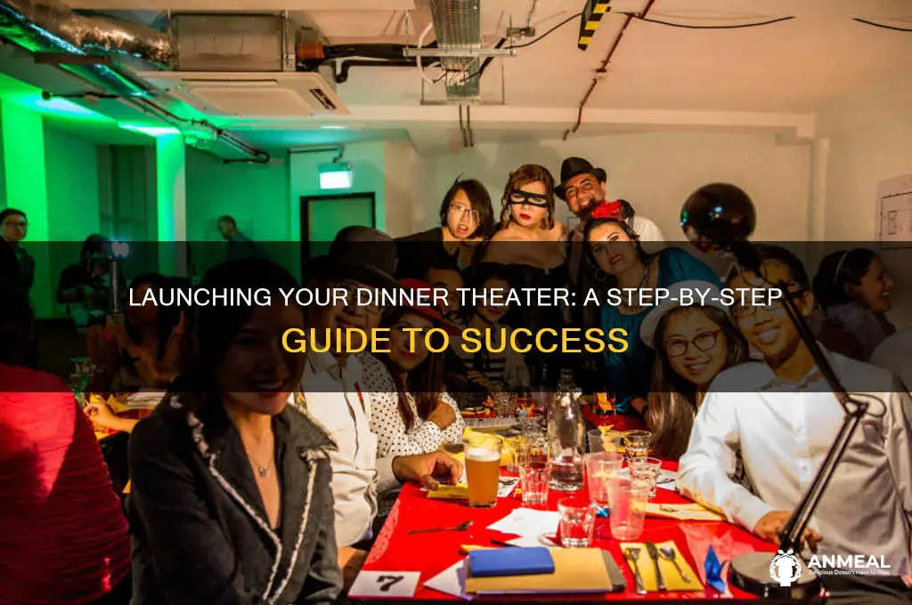 how to start a dinner theater