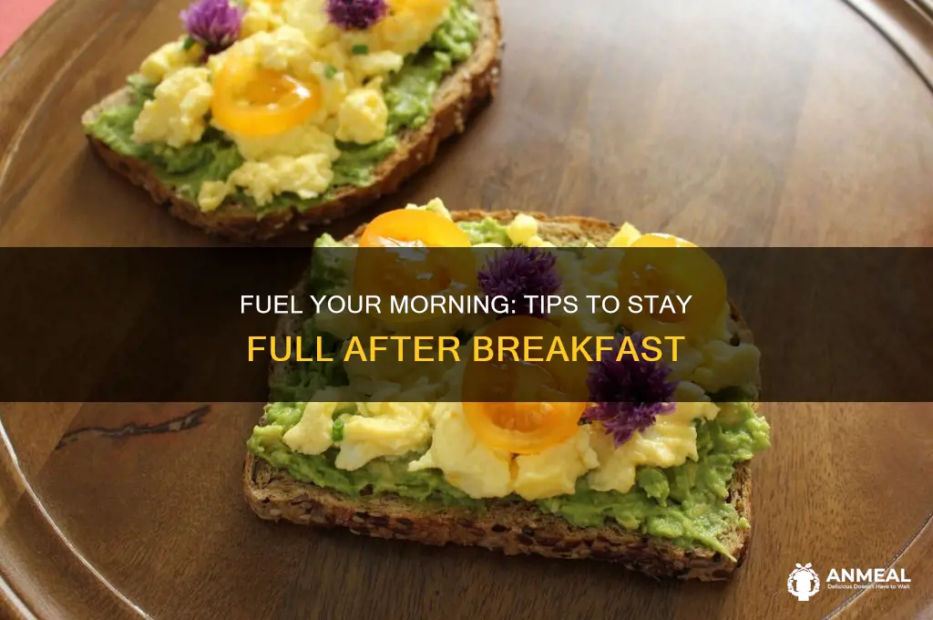 how to stay full after breakfast