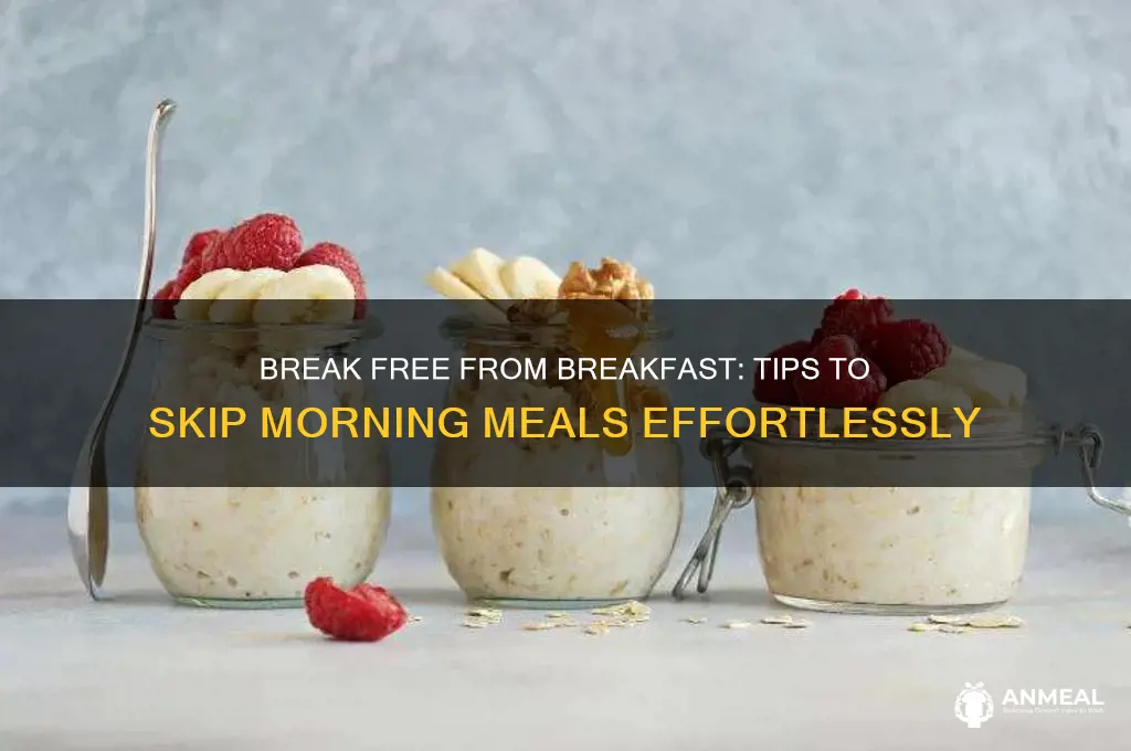how to stop needing breakfast