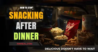 End Evening Cravings: Strategies to Stop Snacking After Dinner